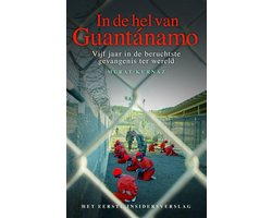 In De Hel Van Guantanamo