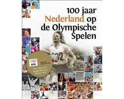 100 jaar Nederland op de olympische spelen