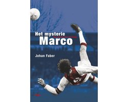 Het mysterie Marco: Van Basten, Ajax en Oranje