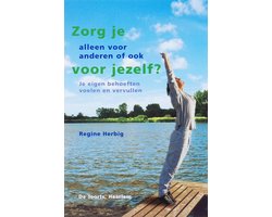 Zorg je alleen voor anderen of ook voor jezelf?