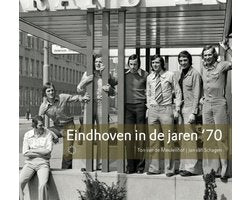 Eindhoven in de jaren '70