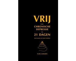 VRIJ VAN CHRONISCHE DEPRESSIE IN 21 DAGEN