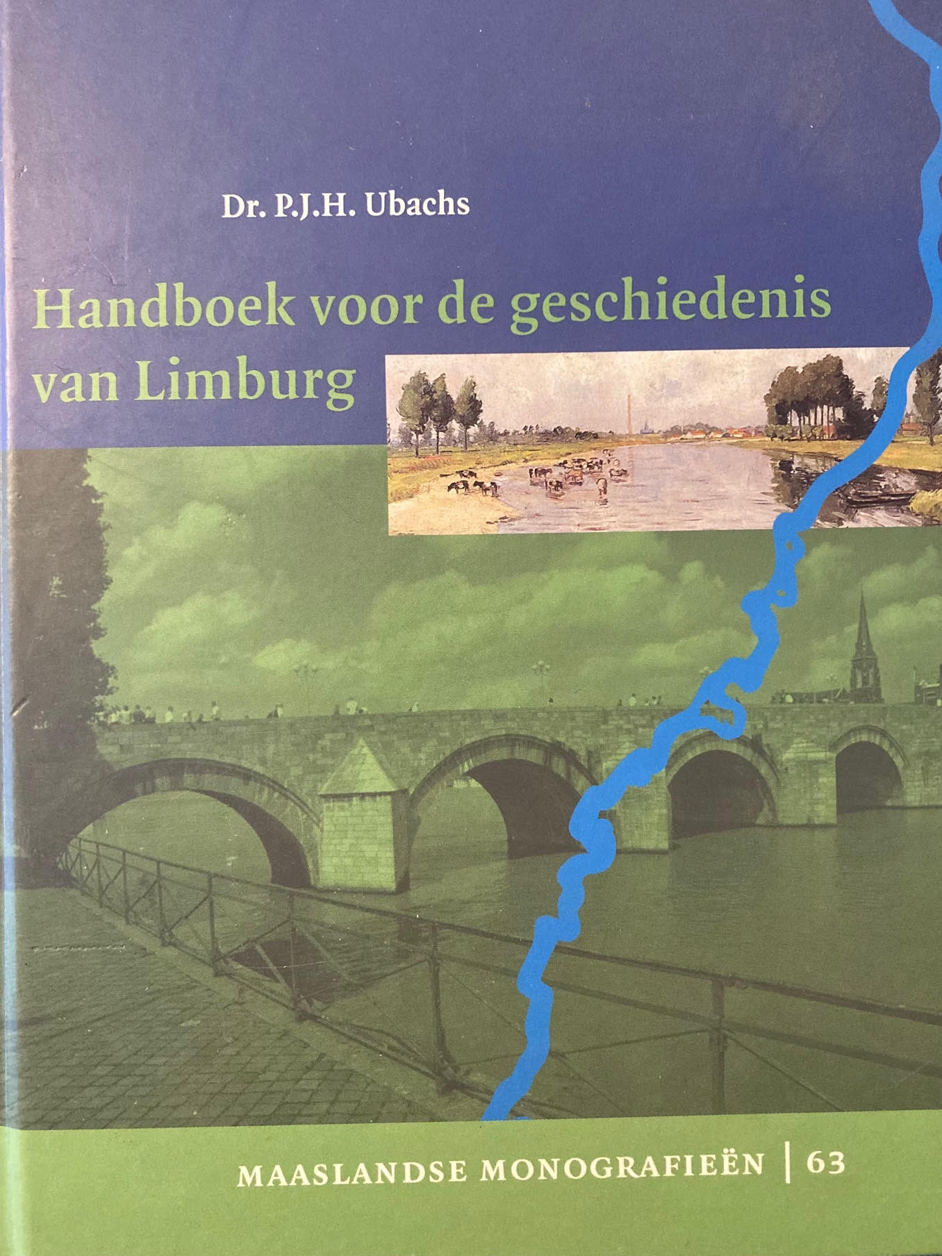 Handboek voor de geschiedenis van Limburg - Dr. P.J.H. Ubachs