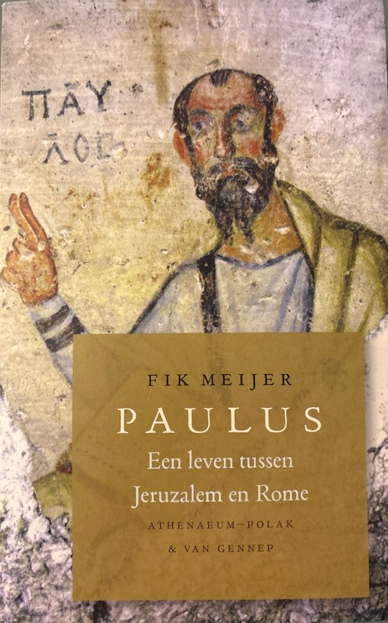 Paulus: Een leven tussen Jeruzalem en Rome