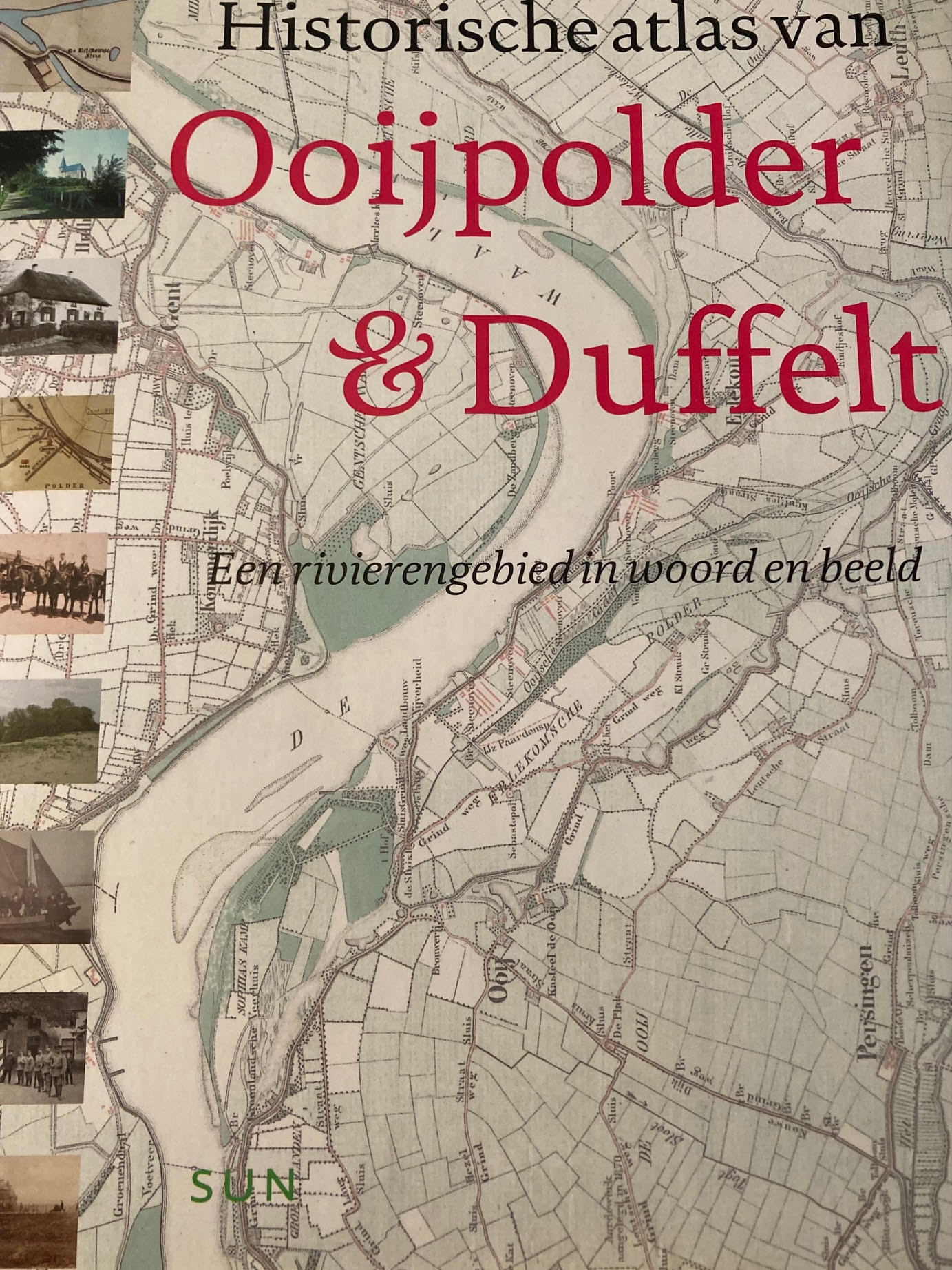 Historische Atlas Van Ooijpolder En Duffelt