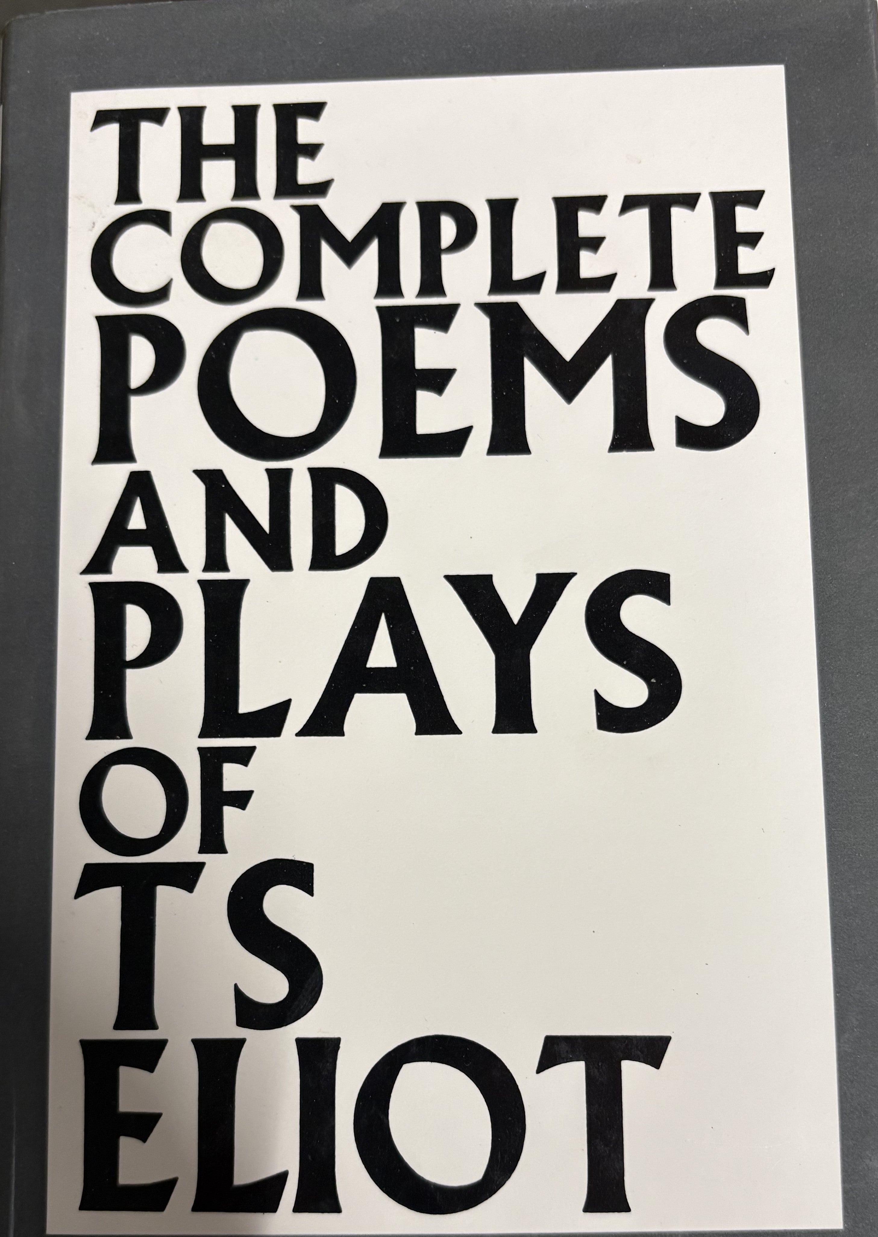 Complete Poems & Plays Of T S Eliot -