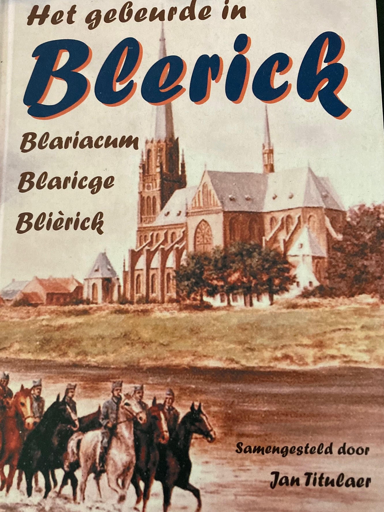 Het gebeurde in Blerick - Jan Titulair