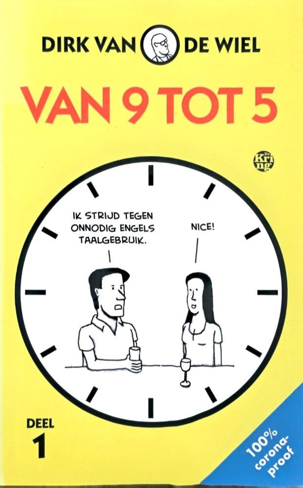 Van 9 tot 5 - Deel 1 - Dirk van de Wiel