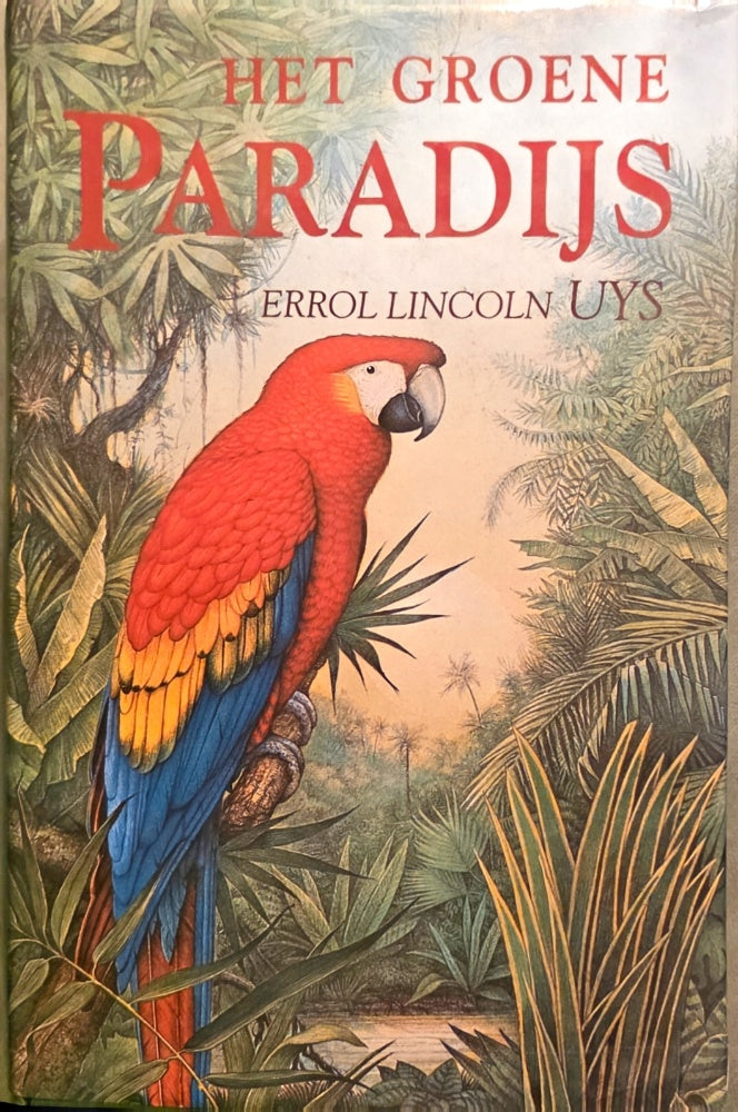 Het groene paradijs - Errol Lincoln Uys