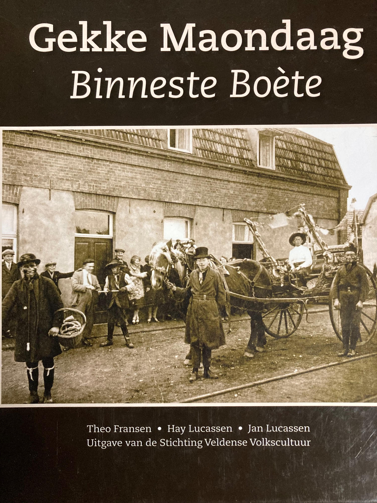 Gekke Maondaag Binneste Boete - Velden