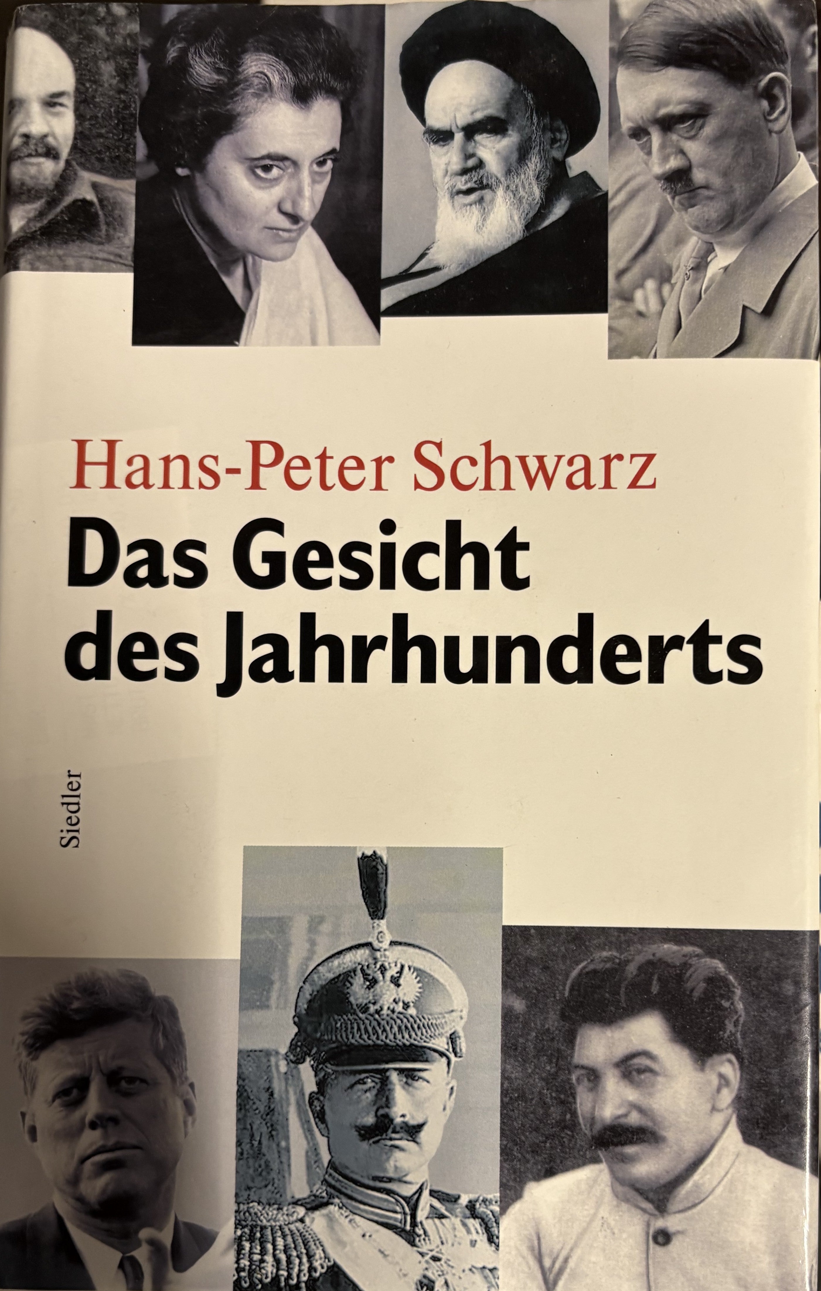 Das Gesicht des Jahrhunderts - Hans-Peter Schwarz