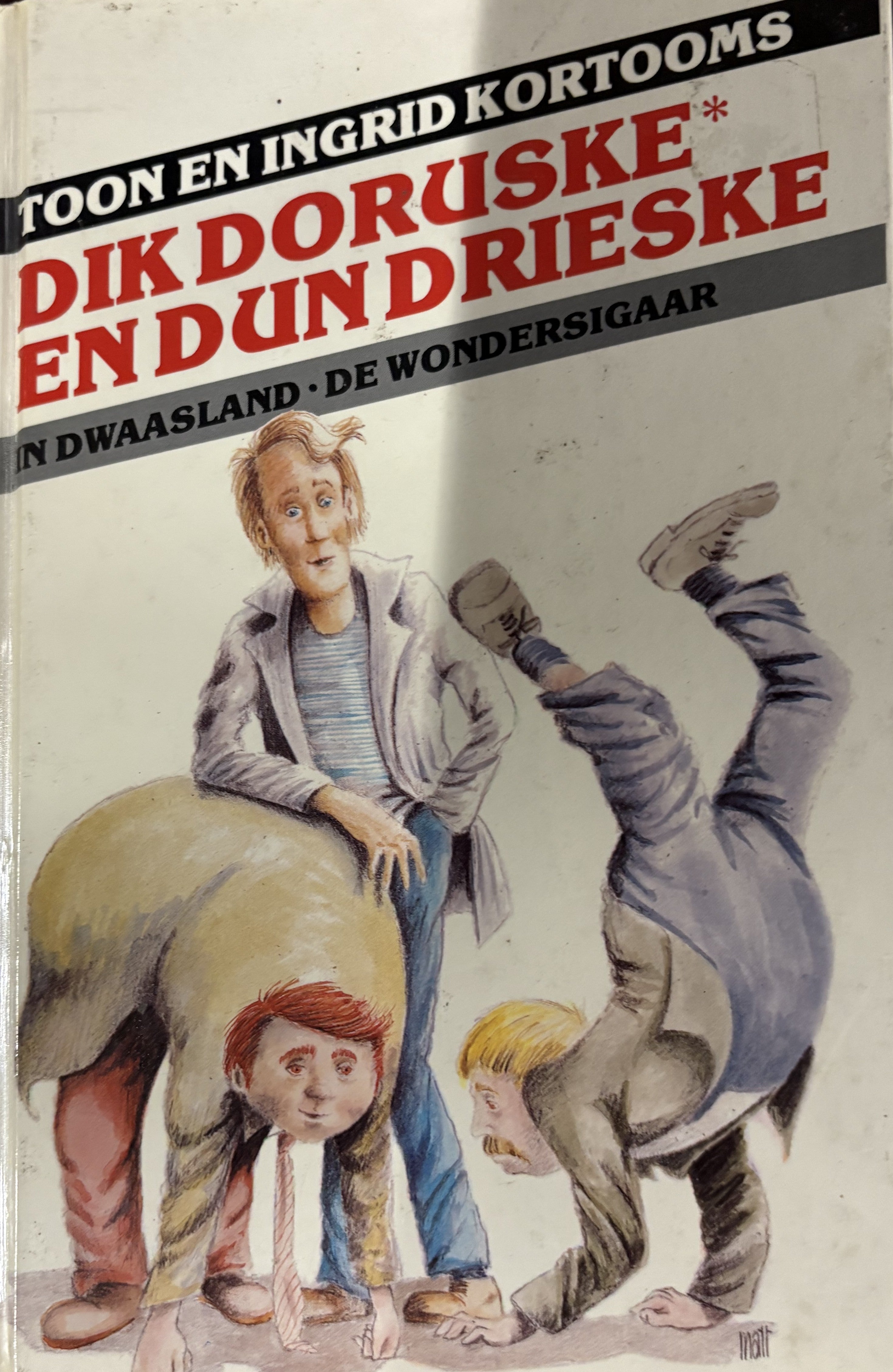 Dik Doruske en Dun Drieske - Toon Kortooms