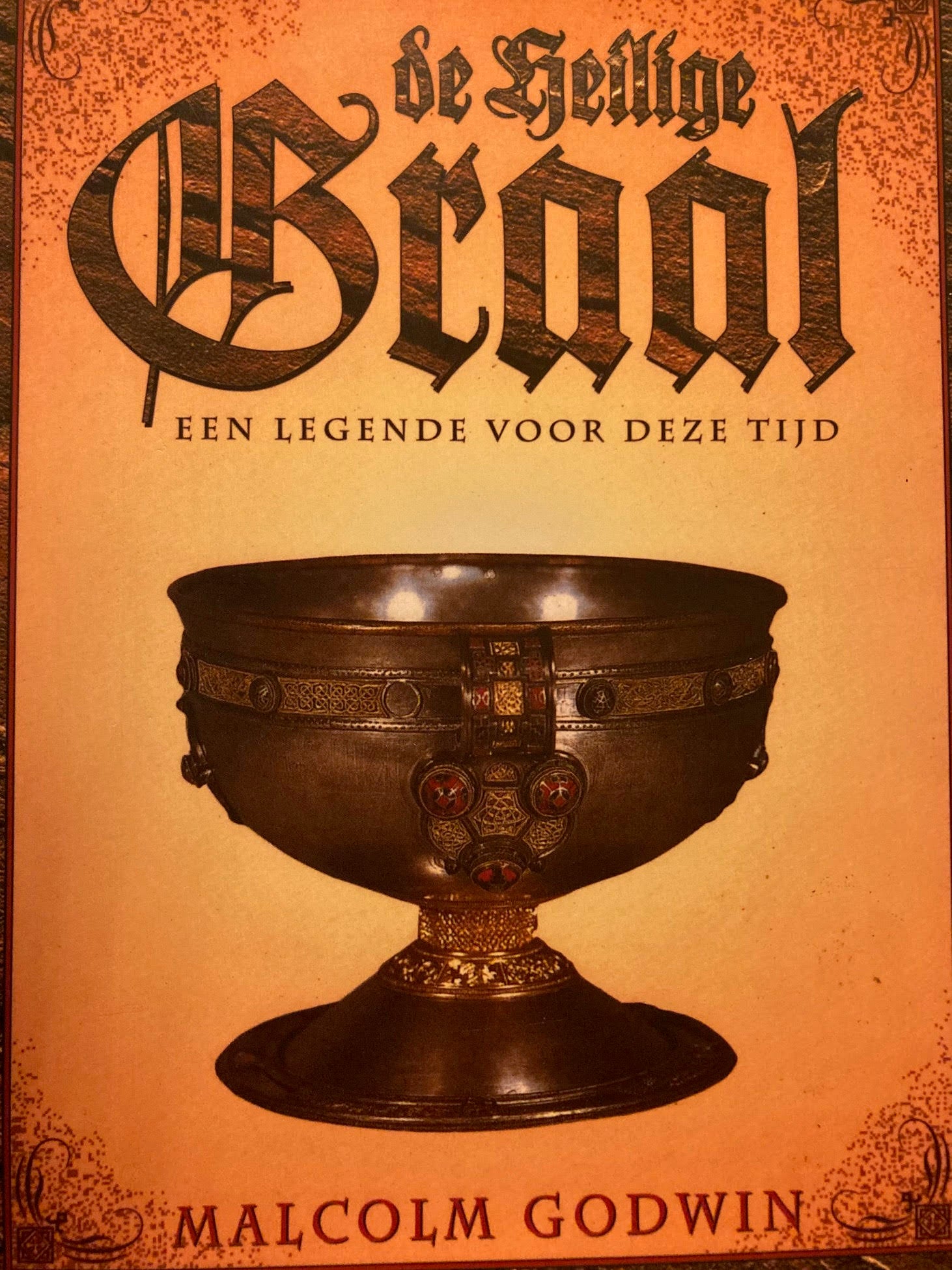 HEILIGE GRAAL, EEN LEGENDE VOOR DEZE TIJD - M. Godwin