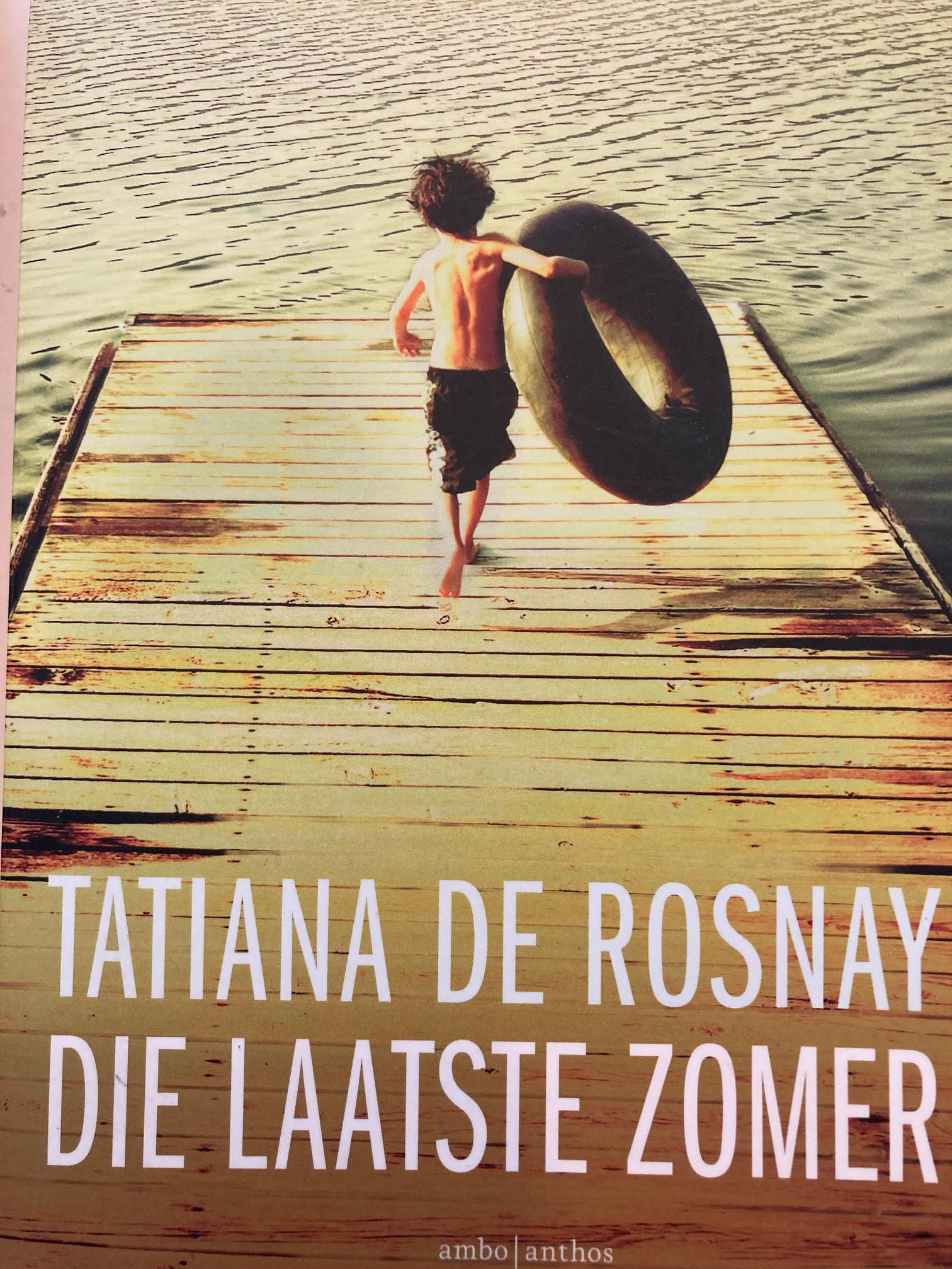 Die laatste zomer - Tatiana de Rosnay