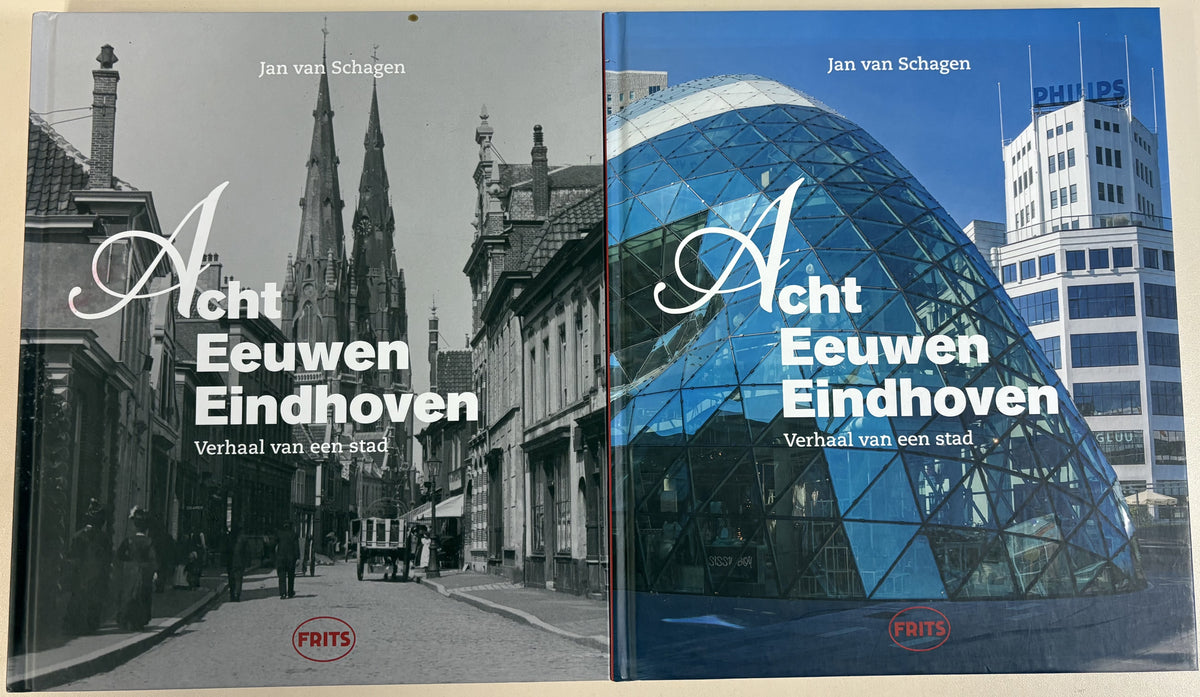 Acht Eeuwen Eindhoven - verhaal van een stad - 2 delen - Jan van Schagen