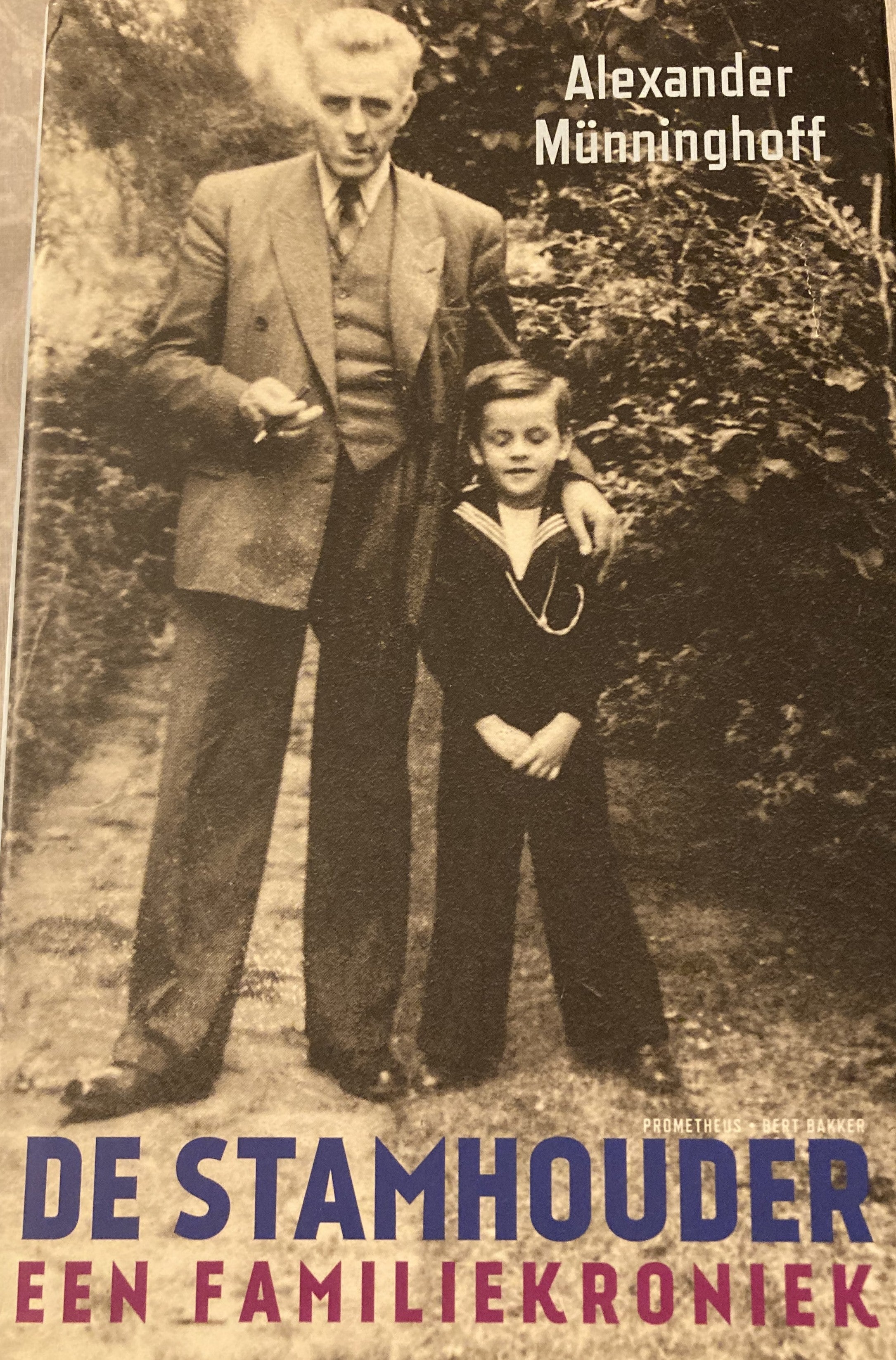 De stamhouder een familiekroniek - Alexander Münninghoff