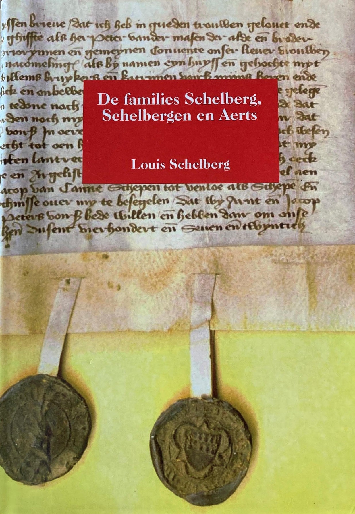 De families Schelberg, Schelbergen en Aerts - Louis Schelberg