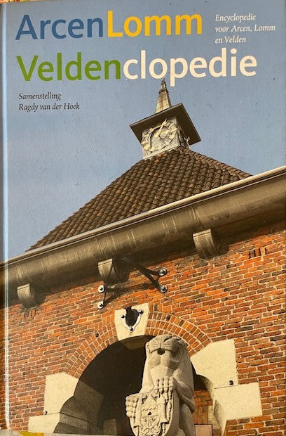 Arcen Lomm Veldenclopedie - Ragdy van der Hoek