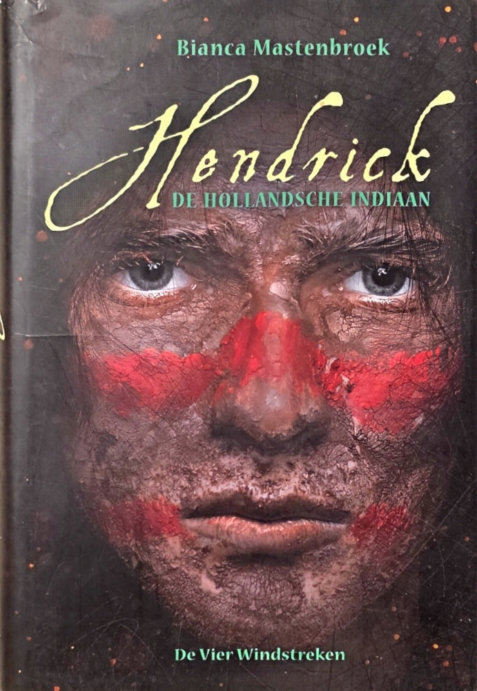 Boekomslag van Hendrick, de Hollandsche indiaan