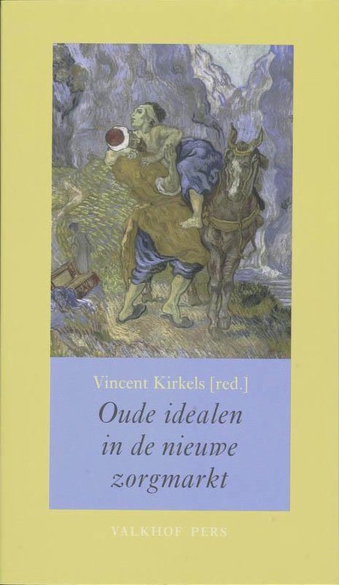 Oude Idealen In Een Nieuwe Zorgmarkt — omslag