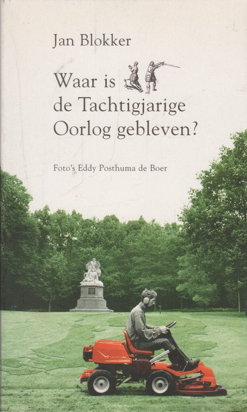 Waar Is De Tachtigjarige Oorlog Gebleven — omslag