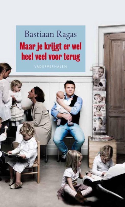 Maar je krijgt er wel heel veel voor terug — boekomslag
