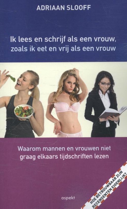 Ik lees en schrijf als een vrouw, zoals ik eet en vrij als een vrouw — boekomslag