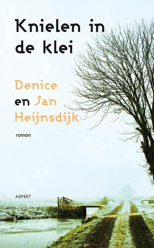 Knielen in de klei / druk 1 — boekomslag
