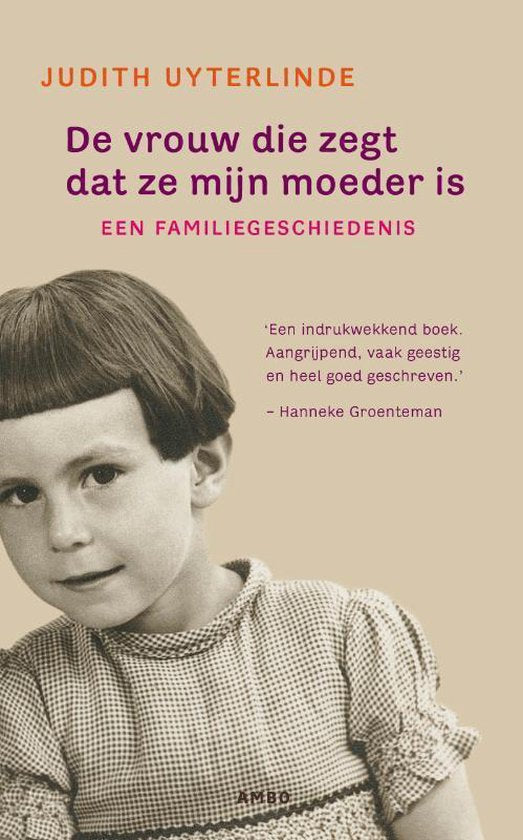 De vrouw die zegt dat ze mijn moeder is — boekomslag