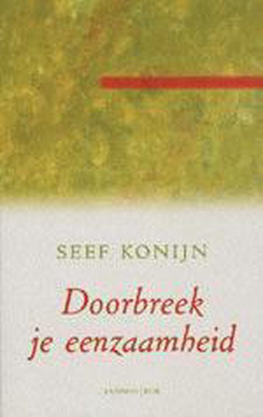Doorbreek je eenzaamheid — boekomslag