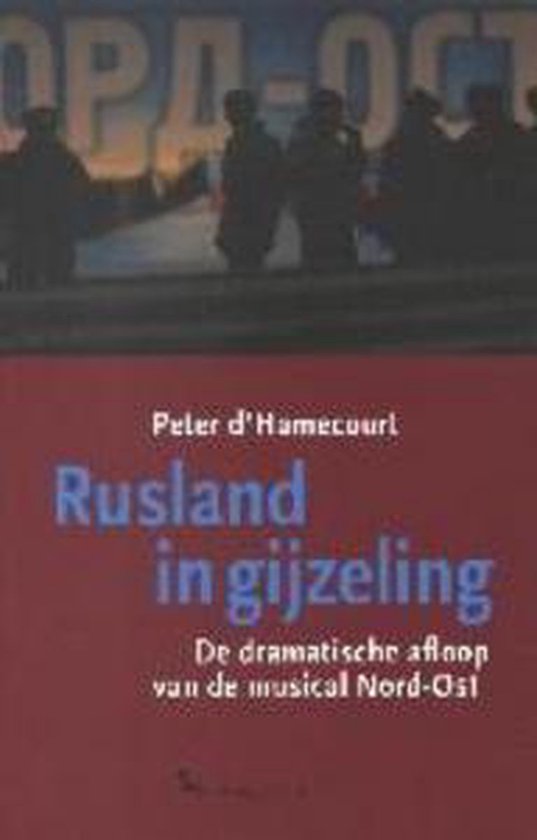 Rusland In Gijzeling — boekomslag