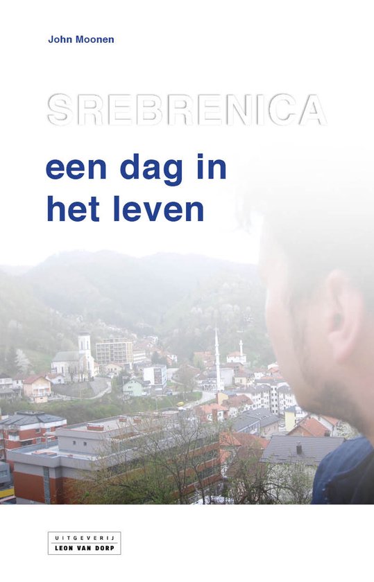 Srebrenica, een dag in het leven — boekomslag