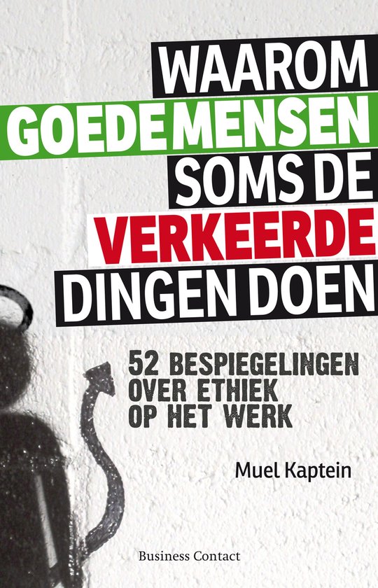 Waarom goede mensen soms de verkeerde dingen doen — omslag