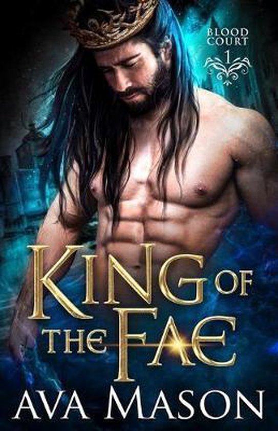 King of the Fae: a Paranormal Romance (Blood Court) — boekomslag