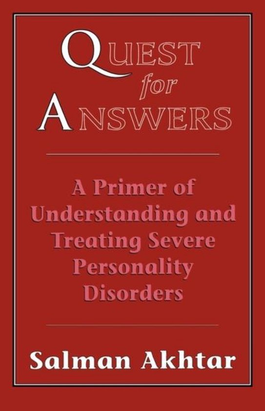 Quest for Answers: A Primer of Understanding and Treating Severe Personality Disorders — boekomslag