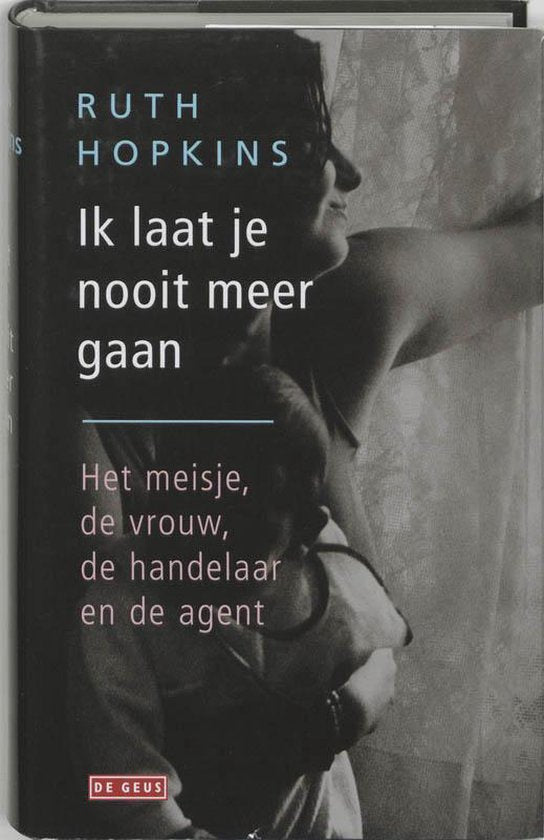 Ik laat je nooit meer gaan — boekomslag
