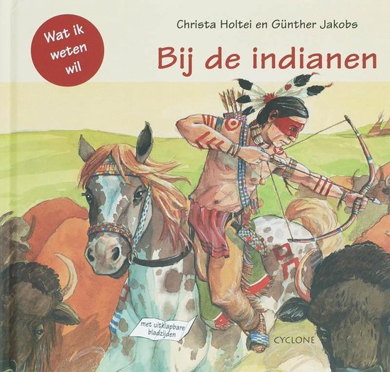Wat Ik Weten Wil Bij De Indianen — boekomslag