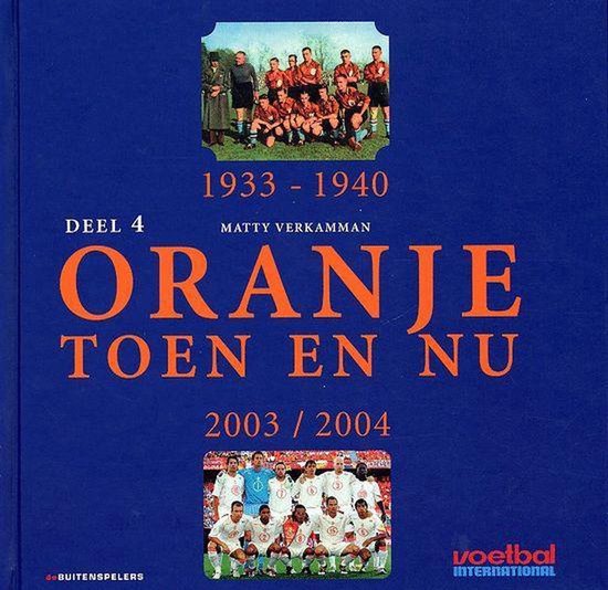 Oranje Toen En Nu 4 — boekomslag