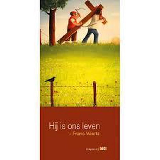 Hij is ons leven — boekomslag