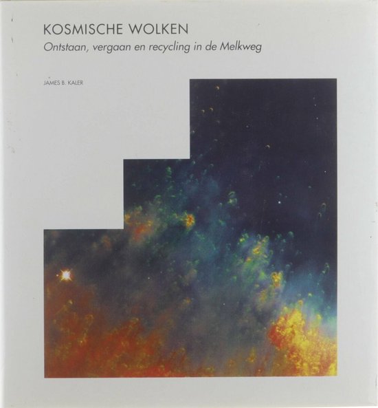 Kosmische wolken: ontstaan, vergaan en recycling in de Melkweg — boekomslag