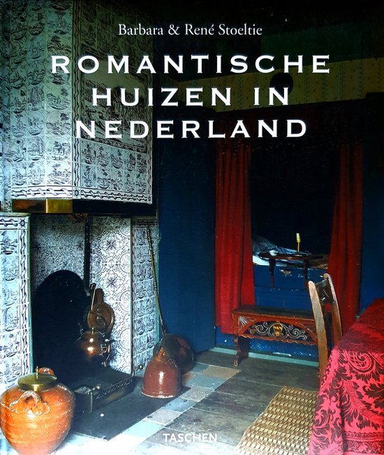 Romantische Huizen in Nederland | Barbara Stoeltie — boekomslag