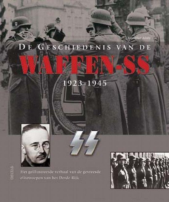 De Geschiedenis Van De Waffen Ss 1923 1945 — boekomslag