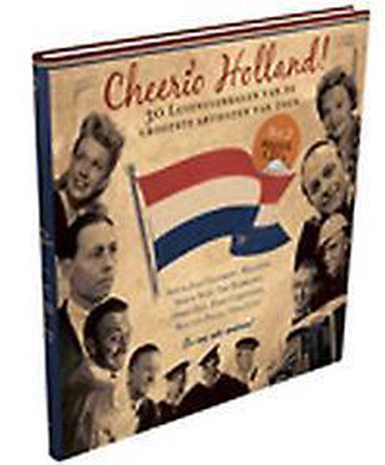 Cheerio Holland! 30 levensverhalen van de grootste artiesten van toen — omslag