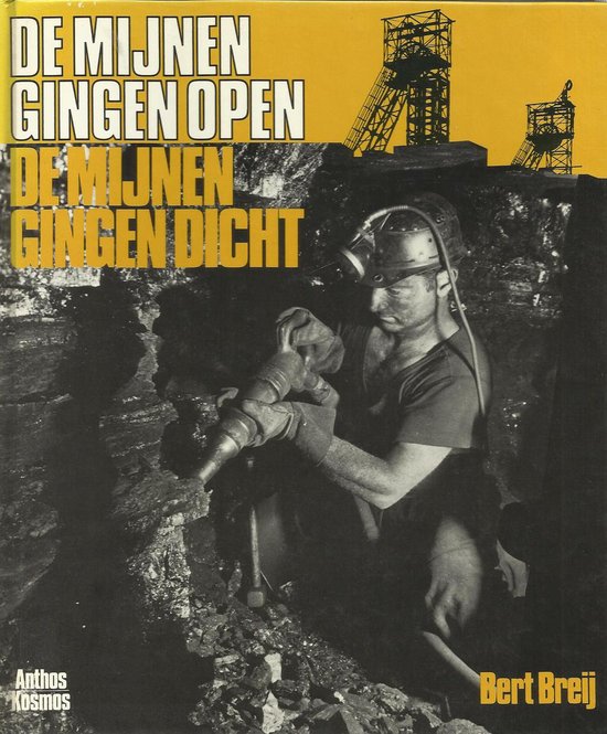 De mijnen gingen open de mijnen gingen dicht — boekomslag