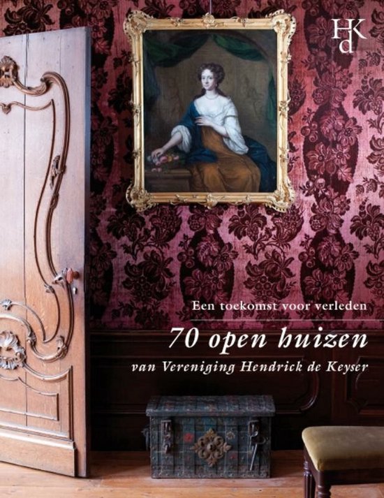 70 open huizen van vereniging Hendrick de Keyser — boekomslag