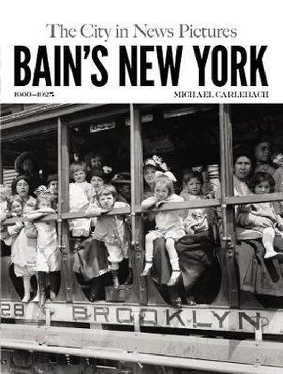 Bain's New York: The City in News Pictures 1900-1925 (New York City) — boekomslag