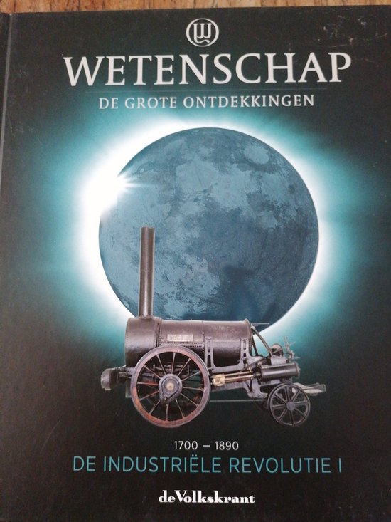 De Industriele Revolutie 1, Wetenschap, de grote ontdekkingen — boekomslag