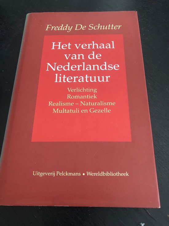 Het verhaal van de Nederlandse literatuur. 2. Verlichting, romantiek, realisme-naturalisme, Multatuli en Gezelle — boekomslag
