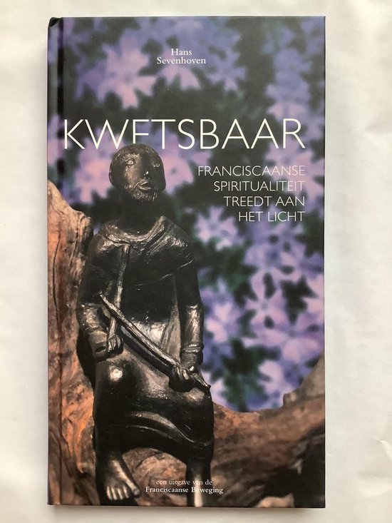 Kwetsbaar : Franciscaanse spiritualiteit treedt aan het licht — boekomslag