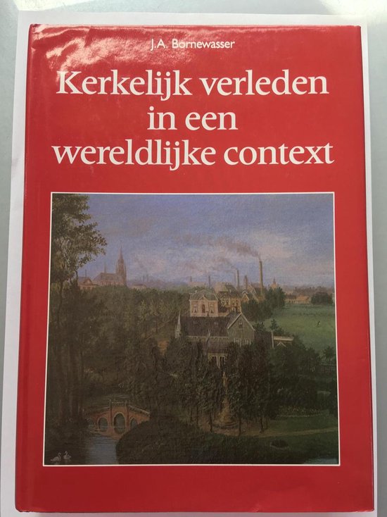 Kerkelijk verleden in een wereldlijke context — boekomslag